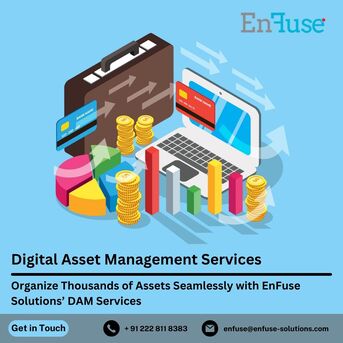Mumbai, Marketing, Organize Thousands Of Assets Seamlessly With EnFuse Solutions&rsquo; DAM Services