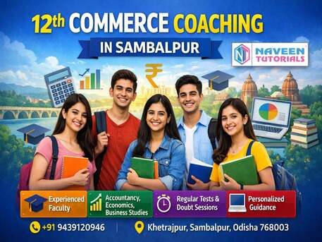 Odisha, ERP, Best 12th Commerce Coaching In Sambalpur | NAVEEN TUTORIALS