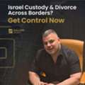 Israel Custody & Divorce Across Borders? Get Control Now
