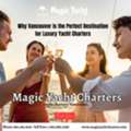 Magic Yacht Charters, Best Yacht Charters In Vancouver
