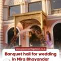 The Perfect Banquet Hall For Wedding In Mira Bhayandar: Jaya Marriage Lawn