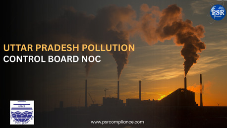 Lucknow, Legal, Uttar Pradesh Pollution Control Board: Complete Guide For Businesses (2026)