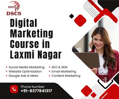 Laxmi Nagar, Education, Digital Marketing Course In Laxmi Nagar