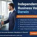 Independent Business Valuers In Darwin &ndash; Accurate & Certified Valuation Services
