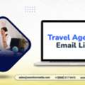 Order  An Industry‑focused Travel Agents Email List Business Contacts