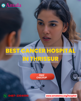 Kerala, Medical, Modern Oncology Solutions At The Best Cancer Hospitals In Thrissur