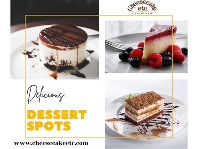 Vancouver, Restaurants, Discover The Best Vancouver Desserts Caf? At Cheesecake Etc.