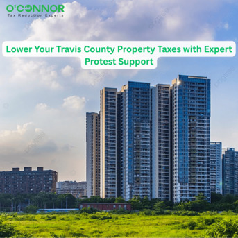 Houston, Real Estate, Lower Your Travis County Property Taxes With Expert Protest Support
