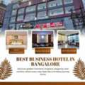 Best Business Hotel In Bangalore | Millennials Hotel