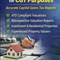 Property Valuations For CGT Purposes &ndash; Accurate Capital Gains Tax Reports