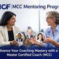 ICF MCC Mentoring Program | ICF Master Certified Coach Training | Coaching Mentorship