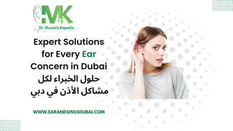 Dubai, Health, Hearing Loss Surgery In Dubai | Dr Kapadia