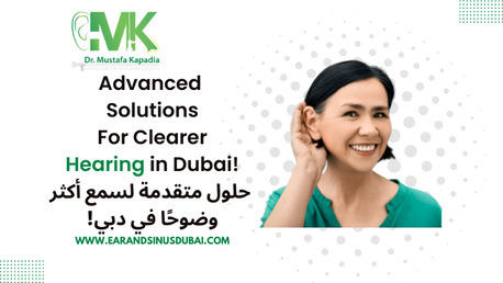 Dubai, Health, Hearing Loss Surgery In Dubai | Dr Kapadia