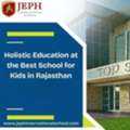 Holistic Education At The Best School For Kids In Rajasthan