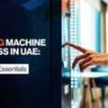 How To Start A Vending Machine Business In UAE