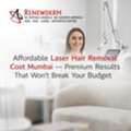 Affordable Laser Hair Removal Cost Mumbai &mdash; Premium Results That Won't Break Your Budget