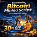 Get A Customizable Bitcoin Mining Script With Advanced Algorithm Support &ndash; 30% Discount