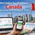 Which Online Payroll Software Canada Businesses Trust The Most In 2026