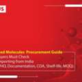 Advanced Molecules Procurement : Import From India (GMP, WHO, Documentation, COA)