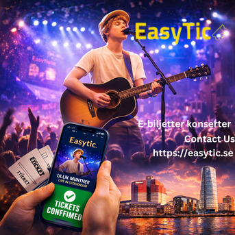 Stockholm, Tickets, Snabbt E-biljetter Till Konserter Med Easytic &ndash; Din Biljett Till Magin!