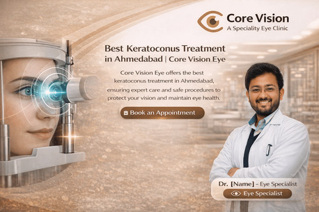 Ahmedabad, Health, Keratoconus Treatment In Ahmedabad For Better Eye Vision