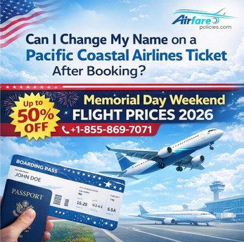 New York, Travel, How To Change Name On Pacific Coastal Airlines Ticket Easily