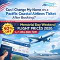 How To Change Name On Pacific Coastal Airlines Ticket Easily