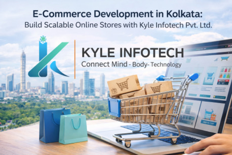 Kolkata, Web Design & Development, Advanced E-Commerce Development In Kolkata | Kyle Infotech Pvt. Ltd.