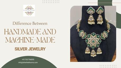 Jaipur, Jewelry, INR 15000,  Difference Between Handmade And Machine-Made Silver Jewelry