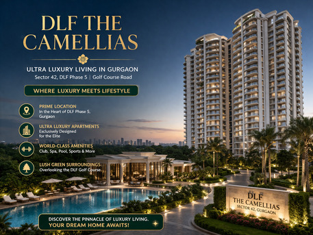 Gurgaon, Real Estate, DLF The Camellias Gurgaon | Ultra Luxury Apartments In Sector 42