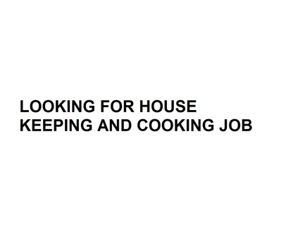Dubai, Job Seekers, LOOKING FOR  COOK  AND HOUSE KEEPING JOB -