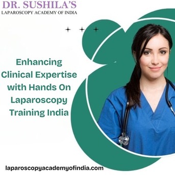 Jaipur, Health, Enhancing Clinical Expertise With Hands On Laparoscopy Training India