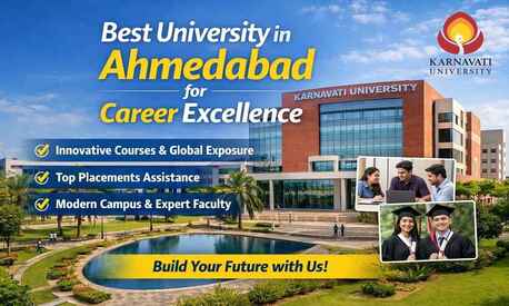 Ahmedabad, Education, Best University In Ahmedabad For Career Excellence