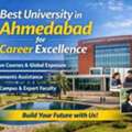 Best University In Ahmedabad For Career Excellence