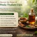 Complete Guide To Pinda Thailam Uses For Pain Relief And Healthy Living