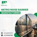 Metro Noise Barrier Manufacturers For Urban Transit Systems