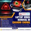Laptop Virus Removal In Chandni Chowk