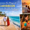 Caribbean Romantic Beach Packages | Couples Island Vacations