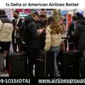 Is Delta Or American Airlines Better?