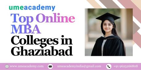 Ghaziabad, Lessons Offered, Top Online MBA Colleges In Ghaziabad