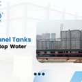Why Choose SMC Panel Tanks For Rooftop Water Storage?