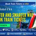 Easy Train Ticket Booking In USA