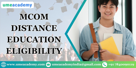 Noida, Lessons Offered, MCom Distance Education Eligibility