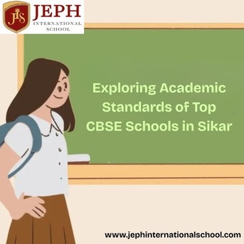 Jaipur, Education, Exploring Academic Standards Of Top CBSE Schools In Sikar