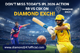 New Delhi, Mobile Apps, Don&rsquo;t Miss IPL 2026 RR Vs CSK Action On Diamond Exch | Live Match Experience