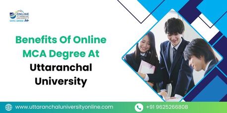 Mumbai, Lessons Offered, Benefits Of Online MCA Degree At Uttaranchal University