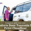 Complete Gids Voor Een Rondreis Door Tanzania Met Prive Chauffeur
