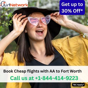 Dallas, Travel, 1-844-414-9223 Book Cheap Flights With AA To Fort Worth