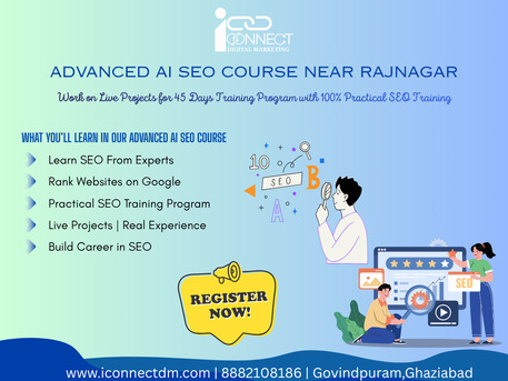Ghaziabad, Education, Advanced AI SEO Course Near Rajnagar, Ghaziabad