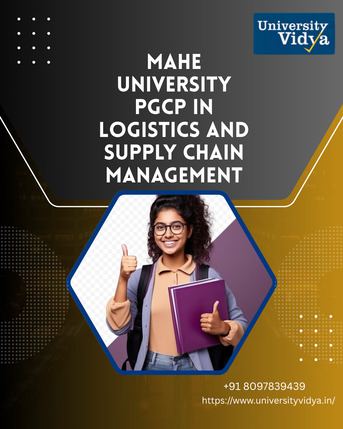 Mumbai, Education, Master Global Operations With The MAHE University PGCP In Logistics And Supply Chain Manag